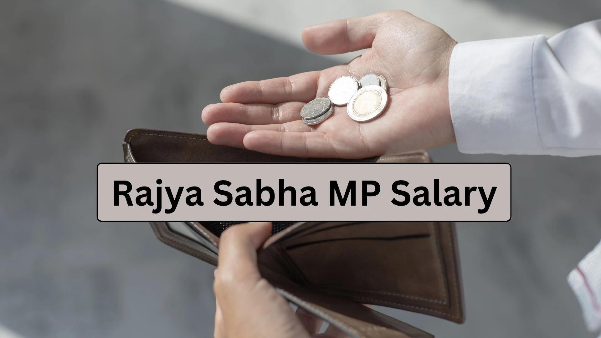 Rajya Sabha MP Salary 2025 | Basic Pay, Allowances, Pension & Total Earnings